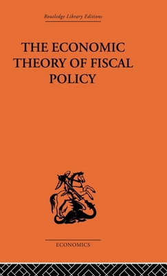 The Economic Theory of Fiscal Policy 0415313996 Book Cover