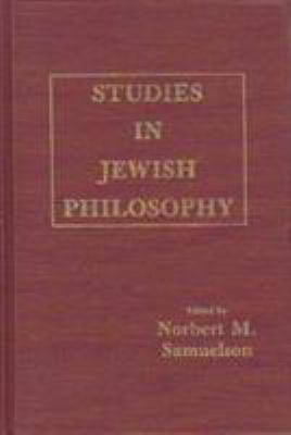 Studies in Jewish Philosophy: Collected Essays ... 0819165085 Book Cover