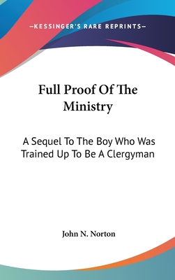 Full Proof Of The Ministry: A Sequel To The Boy... 0548263027 Book Cover