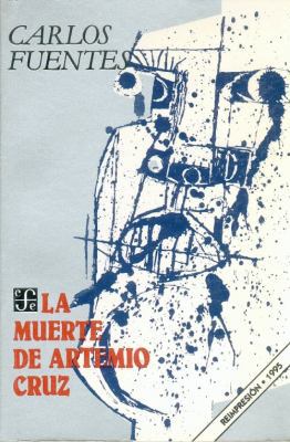 Muerte de Artemio Cruz 9681609727 Book Cover