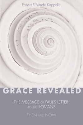 Grace Revealed 1532630905 Book Cover
