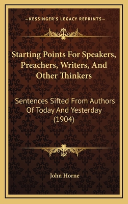 Starting Points For Speakers, Preachers, Writer... 1167071700 Book Cover