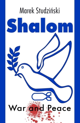 Shalom: War and Peace: Abraham as a man of peace B0GXPBD6GN Book Cover