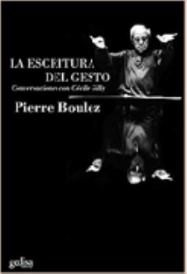 La escritura del gesto [Spanish] 8474329590 Book Cover