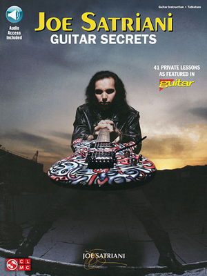 Joe Satriani - Guitar Secrets Book/Online Audio... 160378358X Book Cover