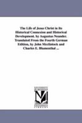 The Life of Jesus Christ in Its Historical Conn... 1425556469 Book Cover