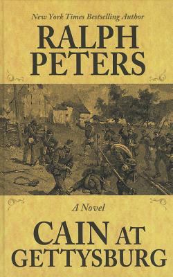 Cain at Gettysburg [Large Print] 141044919X Book Cover