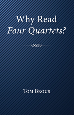 Why Read Four Quartets? 1532635680 Book Cover