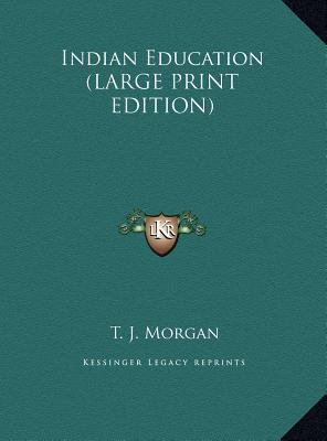 Indian Education [Large Print] 116986452X Book Cover