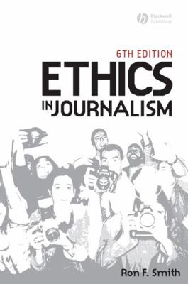 Ethics in Journalism 6e 1405159340 Book Cover