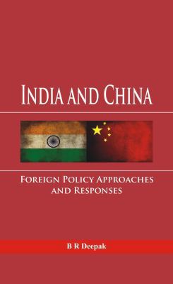 India and China: Foreign Policy Approaches and ... 9385563297 Book Cover