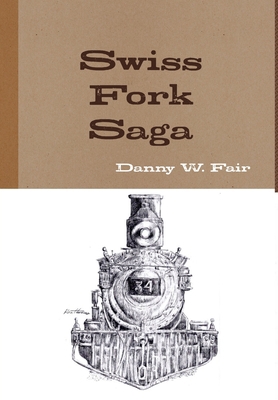 Swiss Fork Saga 1365423433 Book Cover