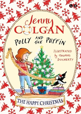 Polly and the Puffin: The Happy Christmas: Book 4 1510200924 Book Cover