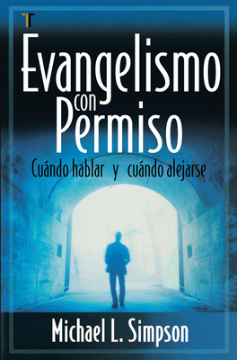 Evangelismo Con Permiso [Spanish] 1588023982 Book Cover