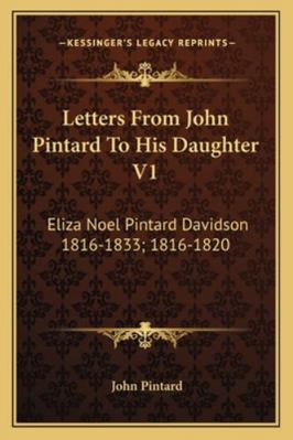 Letters From John Pintard To His Daughter V1: E... 1163177911 Book Cover