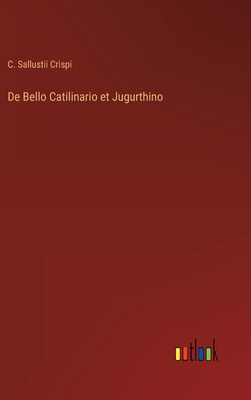 De Bello Catilinario et Jugurthino 3368008072 Book Cover