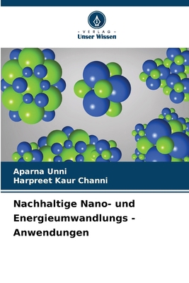 Nachhaltige Nano- und Energieumwandlungs - Anwe... [German] 6207927575 Book Cover