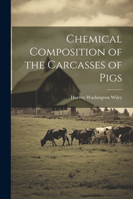 Chemical Composition of the Carcasses of Pigs 1022240862 Book Cover