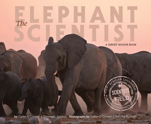 The Elephant Scientist 0544668308 Book Cover