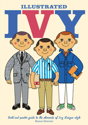 Illustrated Ivy: Fold-Out Poster Guide to the E... 1739897196 Book Cover