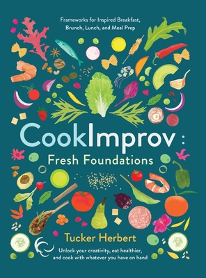 CookImprov: Fresh Foundations B0FRMCJC5B Book Cover