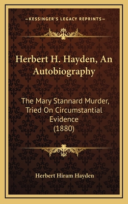 Herbert H. Hayden, an Autobiography: The Mary S... 1165179148 Book Cover
