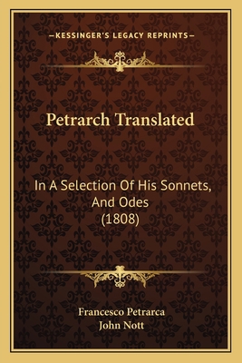Petrarch Translated: In A Selection Of His Sonn... 1167213823 Book Cover