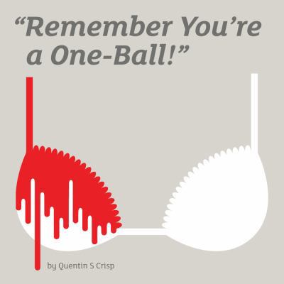 Remember You're a One-Ball! 1907681000 Book Cover