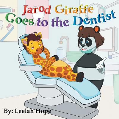 Jarod Giraffe Goes to the Dentist 965701901X Book Cover