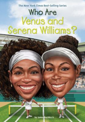 Who Are Venus and Serena Williams? 0515158046 Book Cover