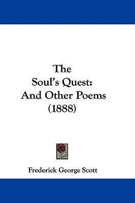 The Soul's Quest: And Other Poems (1888) 1104547791 Book Cover