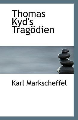 Thomas Kyd's Tragodien 1113509635 Book Cover