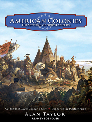 American Colonies: The Settling of North America 1515905403 Book Cover