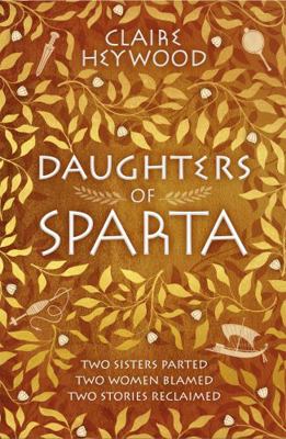 Daughters of Sparta: A tale of secrets, betraya... 1529333679 Book Cover