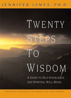 Twenty Steps to Wisdom: A Guide to Self-Knowled... 1557043027 Book Cover