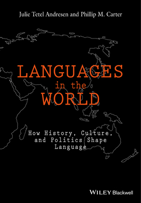 Languages in the World: How History, Culture, a... 1118531280 Book Cover