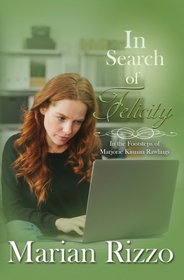 In Search of Felicity: In the Footsteps of Marj... 1952474000 Book Cover