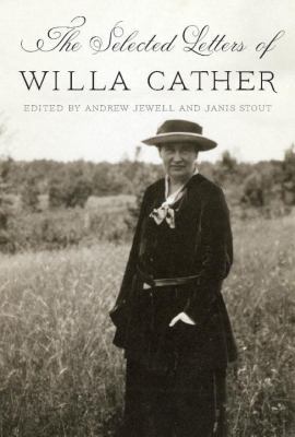 The Selected Letters of Willa Cather 0307959309 Book Cover