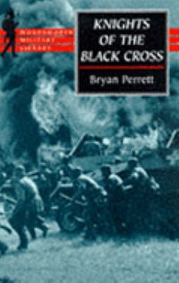 Knights of the Black Cross: Hitler's Panzerwaff... 1853266825 Book Cover