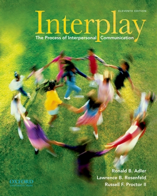 Interplay: The Process of Interpersonal Communi... 0195379594 Book Cover