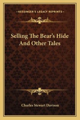 Selling The Bear's Hide And Other Tales 1162991747 Book Cover