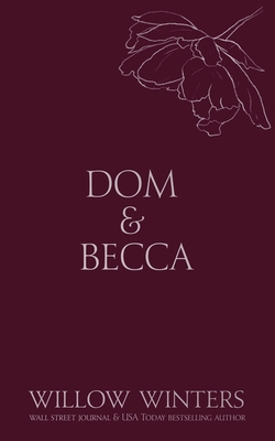Dom & Becca: Dirty Dom B0CLTJ8RC4 Book Cover