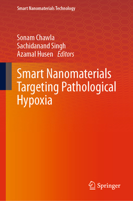 Smart Nanomaterials Targeting Pathological Hypoxia 9819917174 Book Cover