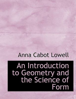 An Introduction to Geometry and the Science of ... [Large Print] 0554551888 Book Cover