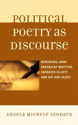 Political Poetry as Discourse: Rereading John G... 0739122843 Book Cover