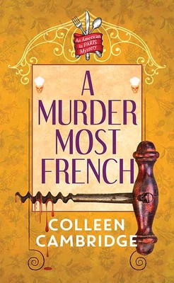 A Murder Most French: An American in Paris Mystery [Large Print] B0CWX9HMRL Book Cover