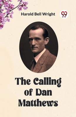 The Calling of Dan Matthews 9360462756 Book Cover