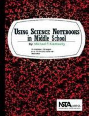 Using Science Notebooks in Middle School 1936137046 Book Cover