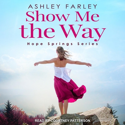 Show Me the Way B08ZD4MRHJ Book Cover
