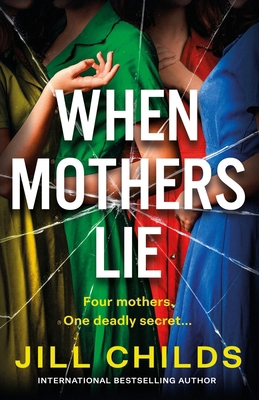 When Mothers Lie 180557289X Book Cover